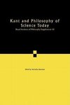 Kant and Philosophy of Science Today