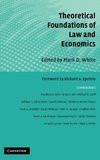 Theoretical Foundations of Law and Economics