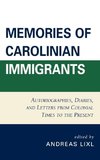 Memories of Carolinian Immigrants