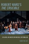 Robert Ward's the Crucible