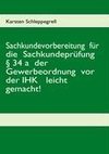 Sachkundevorbereitung  für die  Sachkundeprüfung § 34 a  der Gewerbeordnung  vor der IHK   leicht gemacht!