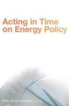 Acting in Time on Energy Policy