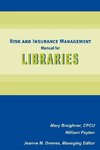 Risk and Insurance Management Manual for Libraries