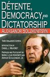 Solzhenitsyn, A: Detente, Democracy and Dictatorship