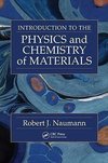 Naumann, R: Introduction to the Physics and Chemistry of Mat