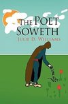 The Poet Soweth