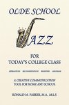 Olde School Jazz for Today's College Class