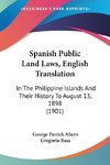 Spanish Public Land Laws, English Translation