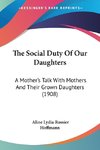 The Social Duty Of Our Daughters