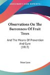 Observations On The Barrenness Of Fruit Trees