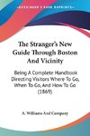 The Stranger's New Guide Through Boston And Vicinity
