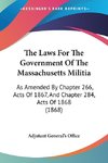 The Laws For The Government Of The Massachusetts Militia