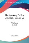 The Anatomy Of The Lymphatic System V2