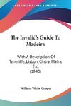 The Invalid's Guide To Madeira