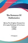 The Romance Of Mathematics