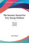 The Seasons, Stories For Very Young Children