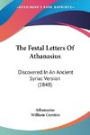 The Festal Letters Of Athanasius