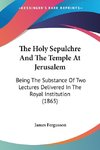 The Holy Sepulchre And The Temple At Jerusalem