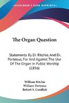 The Organ Question