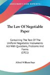 The Law Of Negotiable Paper