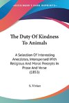 The Duty Of Kindness To Animals