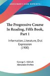 The Progressive Course In Reading, Fifth Book, Part 1