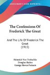 The Confessions Of Frederick The Great