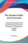 The Aberdeen Pulpit And Universities