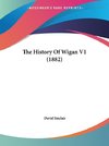 The History Of Wigan V1 (1882)