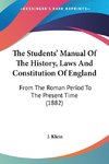 The Students' Manual Of The History, Laws And Constitution Of England