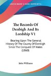 The Records Of Denbigh And Its Lordship V1