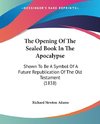 The Opening Of The Sealed Book In The Apocalypse