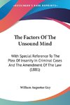 The Factors Of The Unsound Mind