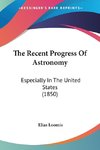 The Recent Progress Of Astronomy