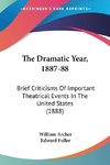 The Dramatic Year, 1887-88