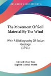 The Movement Of Soil Material By The Wind