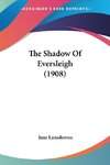 The Shadow Of Eversleigh (1908)