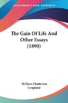 The Gain Of Life And Other Essays (1890)