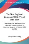 The New England Company Of 1649 And John Eliot