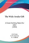 The Wide Awake Gift