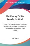 The History Of The Wars In Scotland