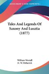 Tales And Legends Of Saxony And Lusatia (1877)