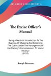 The Excise Officer's Manual