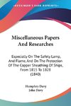 Miscellaneous Papers And Researches