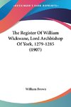 The Register Of William Wickwane, Lord Archbishop Of York, 1279-1285 (1907)