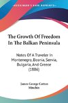 The Growth Of Freedom In The Balkan Peninsula