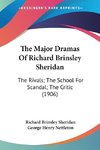 The Major Dramas Of Richard Brinsley Sheridan