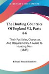 The Hunting Countries Of England V2, Parts 4-6