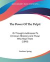 The Power Of The Pulpit