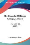 The Calendar Of King's College, London